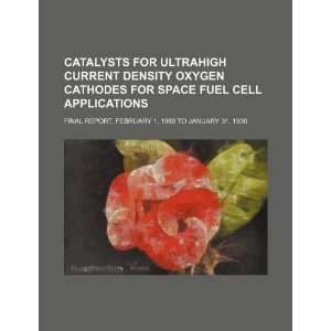  Catalysts for ultrahigh current density oxygen cathodes 
