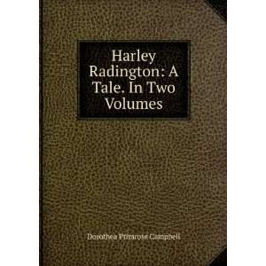   Radington A Tale. In Two Volumes Dorothea Primrose Campbell Books