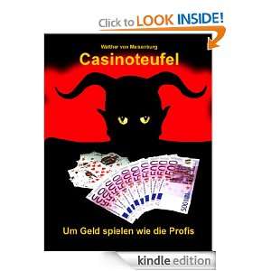 Casinoteufel Um Geld spielen wie die Profis (German Edition) Walther 
