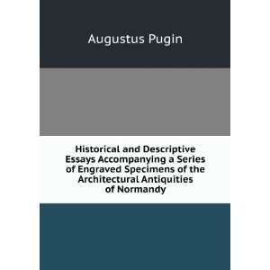   of the Architectural Antiquities of Normandy Augustus Pugin Books