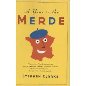  A Year in the Merde [Hardcover] Stephen Clarke Books