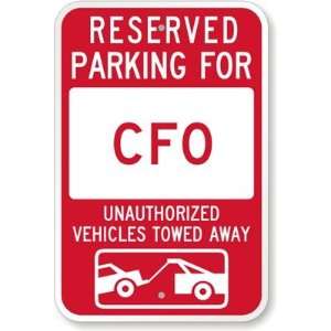 Reserved Parking For CFO  Unauthorized Vehicles Towed Away Engineer 