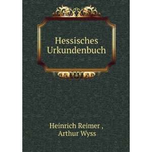   Urkundenbuch. Arthur Wyss Heinrich Reimer   Books