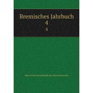   Jahrbuch. 4 Historische Gesellschaft des KÃ¼nstlervereins Books