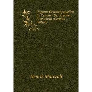   den, Preisschrift (German Edition) Henrik Marczali  Books