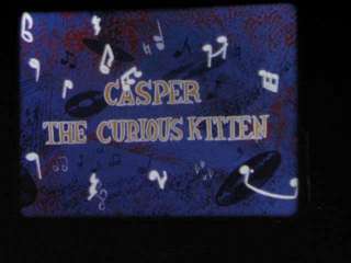 16mm Film 60 CASPER THE CURIOUS KITTEN   Kodachrome  