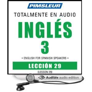 ESL Spanish Phase 3, Unit 29 Learn to Speak and Understand English as 