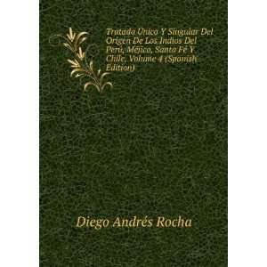   Chile, Volume 4 (Spanish Edition) Diego AndrÃ©s Rocha Books