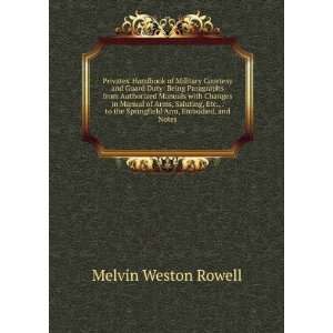   the Springfield Arm, Embodied, and Notes Melvin Weston Rowell Books