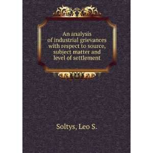   source, subject matter and level of settlement. Leo S. Soltys Books