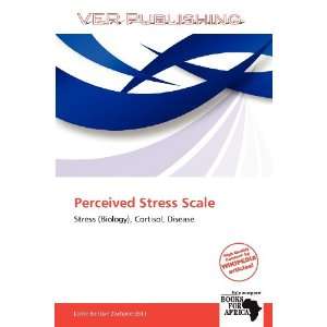  Perceived Stress Scale (9786138785392) Larrie Benton Zacharie Books