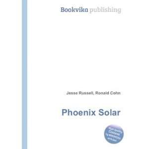  Phoenix Solar Ronald Cohn Jesse Russell Books