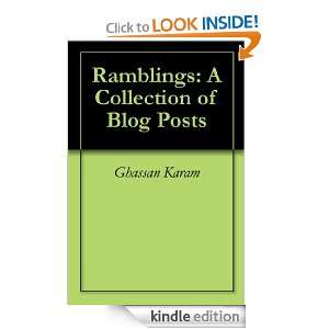 Ramblings A Collection of Blog Posts Ghassan Karam  