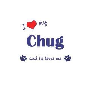  I Love My Chug (Male Dog) Coffee Mug