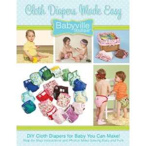    Pattern & Instruction Book Cloth Diapers Made Easy