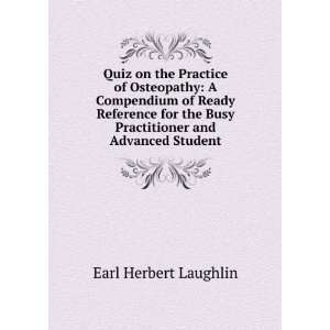  Quiz on the Practice of Osteopathy A Compendium of Ready 