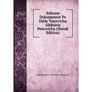   (Slovak Edition) Imperatorskoe Obshchestvo Rossskikh Books
