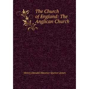   England The Anglican Church Henry Donald Maurice Spence Jones Books