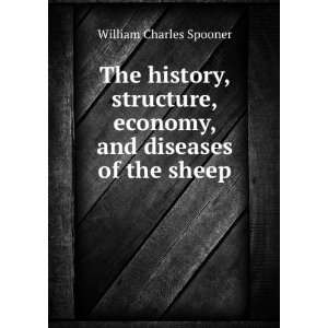  , economy, and diseases of the sheep William Charles Spooner Books
