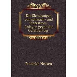   Anlagen gegen die Gefahren der . Friedrich Neesen  Books
