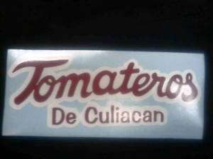 TOMATEROS DE CULIACAN SINALOA STICKER RARE 4 BY 10 INCH  