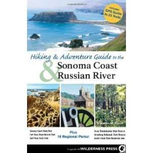   Sonoma Coast and Russian River [Paperback] Stephen W. Hinch Books