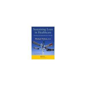  Sustaining Lean in Healthcare Soft Cover Book Everything 