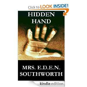  Hidden Hand eBook Mrs. E. D. E. N. Southworth Kindle 