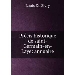   historique de saint Germain en Laye annuaire Louis De Sivry Books
