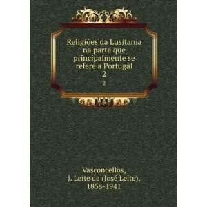   Leite de (JosÃ© Leite), 1858 1941 Vasconcellos Books