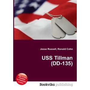USS Tillman (DD 135) Ronald Cohn Jesse Russell  Books