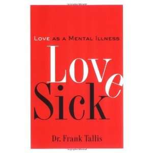  Love Sick Love as a Mental Illness  N/A  Books