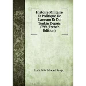  Histoire Militaire Et Politique De Lannam Et Du Tonkin 
