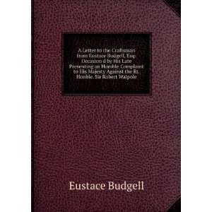  A Letter to the Craftsman from Eustace Budgell, Esq 