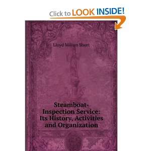  Steamboat Inspection Service Its History, Activities and 