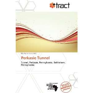  Perkasie Tunnel (9786138882565) Eloi Rylan Koios Books