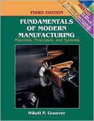 Fundamentals of Modern Manufacturing Materials, Processes, and 