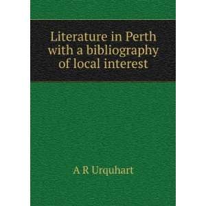   in Perth with a bibliography of local interest A R Urquhart Books