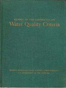 Water Quality Criteria, Committee Report, 1968  