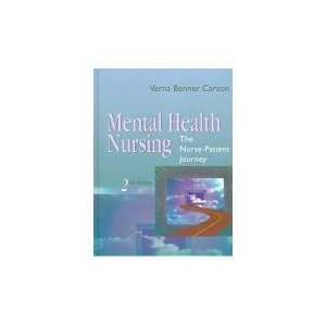    The Nurse Patient Journey Verna Benner Carson PhD APRN; Pmh Books