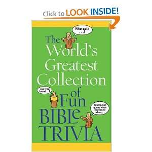  The Worlds Greatest Collection of Fun Bible Trivia (VALUE 