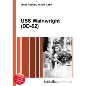  USS Wainwright (DD 62) Ronald Cohn Jesse Russell Books