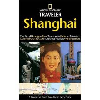 National Geographic Traveler Shanghai by Andrew Forbes (Nov 20, 2007)