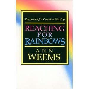   Rainbows Resources for Creative Worship [Paperback] Ann Weems Books