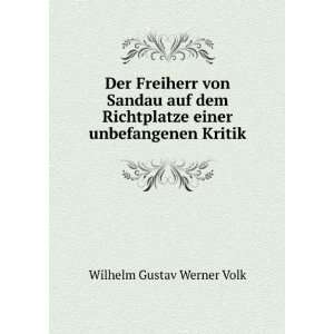   einer unbefangenen Kritik Wilhelm Gustav Werner Volk Books