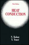 Heat Conduction, (1560320273), Sadik Kakac, Textbooks   