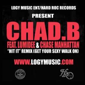  Hit It Rmx (feat. Lumidee & Chase Manhattan) Chad B  