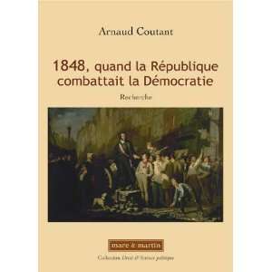   combattait la démocratie (9782849340660) Arnaud Coutant Books