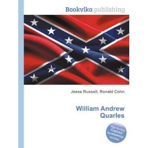  William Andrew Quarles Ronald Cohn Jesse Russell Books
