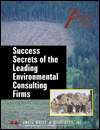   Success Secrets of the Leading Environmental 